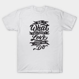 Do What You Love T-Shirt